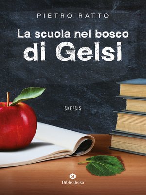 cover image of La scuola nel bosco di Gelsi